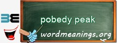 WordMeaning blackboard for pobedy peak